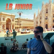 LB Junior - Echoes Of Dreamwold (2026) [Hi-Res]