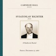 Sviatoslav Richter - A Beethoven Recital (Carnegie Hall, New York City, December 23, 1960) (2016) Hi-Res