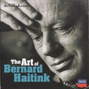 Bernard Haitink - The Art of Bernard Haitink (2009) [10CD Box-Set]