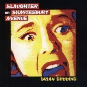 Brian Godding - Slaughter on Shaftesbury Avenue (1988) [CD-Rip]