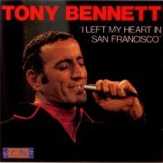 Tony Bennett - I Left My Heart In San Francisco (1988)