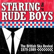 VA - Staring At The Rude Boys: The British Ska Revival 1979-1989 (2021)