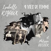 Isabelle Rigaux - 9 vies de femme (feat. Philippe Decock) (2020)