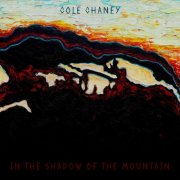 Cole Chaney - In the Shadow of the Mountain (2025) [Hi-Res]