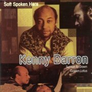 Kenny Barron - Soft Spoken Here: Sunset To Dawn/Golden Lotus (1997)