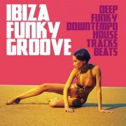 VA - Ibiza Funky Groove (2017)