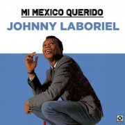 Johnny Laboriel - Mi Mexico Querido (2021)