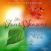 American Modern Ensemble & Robert Paterson - The Four Seasons (2021) [Hi-Res]