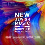 Andrew Megill & Choeur de l'Orchestre Symphonique de Montréal - New Jewish Music, Vol. 5 - Nobles, Bardanashvili, Klartag, Trigos (2026) [Hi-Res]