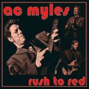 A.C. Myles - Rush to Red (2015)