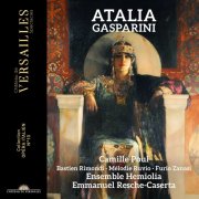 Camille Poul, Bastien Rimondi, Mélodie Ruvio, Furio Zanasi, Ensemble Hemiolia, Emmanuel Resche-Caserta - Gasparini: Atalia (2025) [Hi-Res]