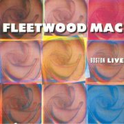 Fleetwood Mac - Boston Live (1984)