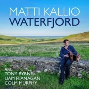 Matti Kallio - Waterfjord (2023) [Hi-Res]