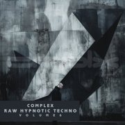 VA - Complex Raw Hypnotic Techno, Vol. 6 (2026)
