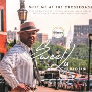 Sweet Lu Olutosin - Meet Me At The Crossroads (2017)