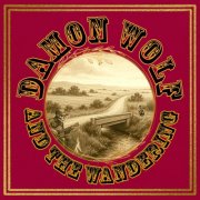 Damon Wolf - Damon Wolf & The Wandering (2025) [Hi-Res]