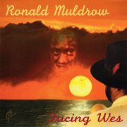 Ronald Muldrow - Facing Wes (1996)