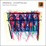 Armaroli - Schiaffini 6tet - Monkian Florilegio (2026) Hi-Res