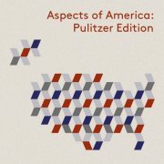 Oregon Symphony & Carlos Kalmar - Aspects of America: Pulitzer Edition (Live) (2020) [Hi-Res]