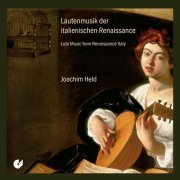 Joachim Held - Lute Music from Renaissance Italy (2014)