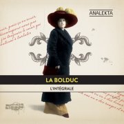 La Bolduc - L'intégrale (The Complete Recordings) (2012)