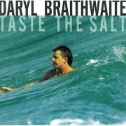 Daryl Braithwaite - Taste The Salt (1993)