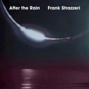 Frank Strazzeri - After the Rain (2026)