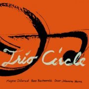 Magnus Dölerud, Hans Backenroth, Oscar Johansson Werre - Trio Circle (2022)