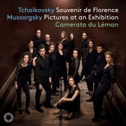 Camerata du Léman - Tchaikovsky: Souvenir de Florence, Op. 70, TH 118 - Mussorgsky: Pictures at an Exhibition (Arr. for String Ensemble) (2020) [Hi-Res]