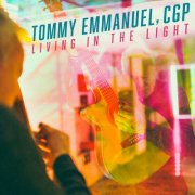 Tommy Emmanuel - Living In The Light (2025) [Hi-Res]