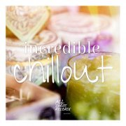 Incredible Chillout (2014)