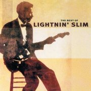 Lightnin' Slim - The Best Of Lightnin' Slim (1999)