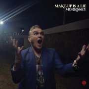 MORRISSEY - Make-up is a Lie (Digital Deluxe) (2026)