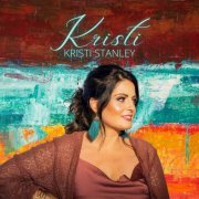Kristi Stanley - Kristi (2022)