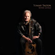 Tommy Talton - Seven Levels (2025) [Hi-Res]