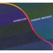 Stephan Oliva - Itineraire imaginaire (2004)