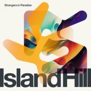 Island Hill - Strangers in Paradise (2023)