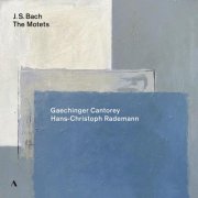 Gaechinger Cantorey, Hans-Christoph Rademann - Johann Sebastian Bach: The Motets, BWV 225-230 (2026) [Hi-Res]