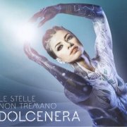 Dolcenera - Le stelle non tremano (2015)