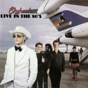 Skyhooks - Live In The 80's (1983) CD-Rip