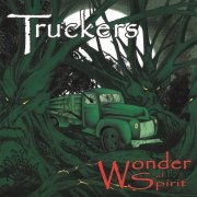 Truckers – Wonder of Spirit (2004)