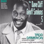 Dave Cliff, Geoff Simkins - The Dave Cliff Geoff Simkins 5 Play the Music Of Tadd Dameron (1997)