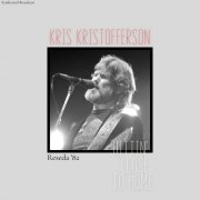 Kris Kristofferson - Hittin' Close To Home (Live Reseda '82) (2025)