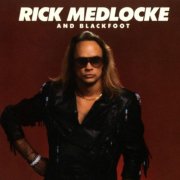 Rick Medlocke And Blackfoot - Rick Medlocke & Blackfoot (1987)