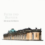 Musicke & Mirth - Feuer und Bravour (2008)