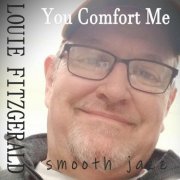 Louie Fitzgerald - You Comfort Me (2022)