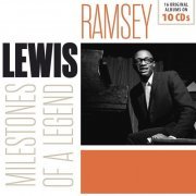 Ramsey Lewis - Milestones of a Legend - Ramsey Lewis, Vol. 1-10 (2017)