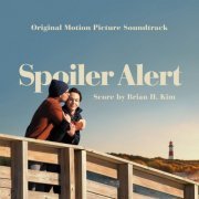 Brian H. Kim - Spoiler Alert (Original Motion Picture Soundtrack) (2022) [Hi-Res]