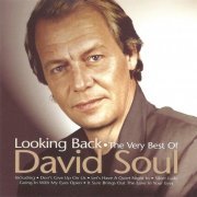 David Soul - Looking Back: The Very Best of David Soul (2008) Lossless