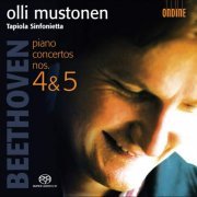 Olli Mustonen, Tapiola Sinfonietta - Beethoven: Piano Concertos Nos. 4 & 5 (2009) [SACD]